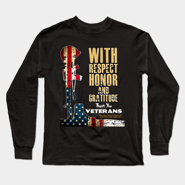 Veteran We Don't Know Them All But We Owe Them All Long Sleeve T-Shirt by aeroloversclothing